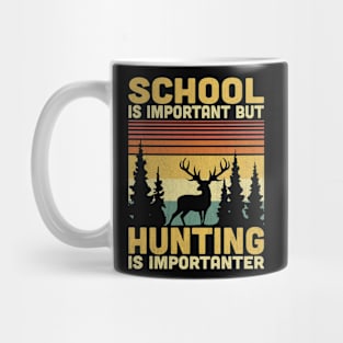 School Is Important But Hunting Is Importanter Vintage Hunting Lover Mug